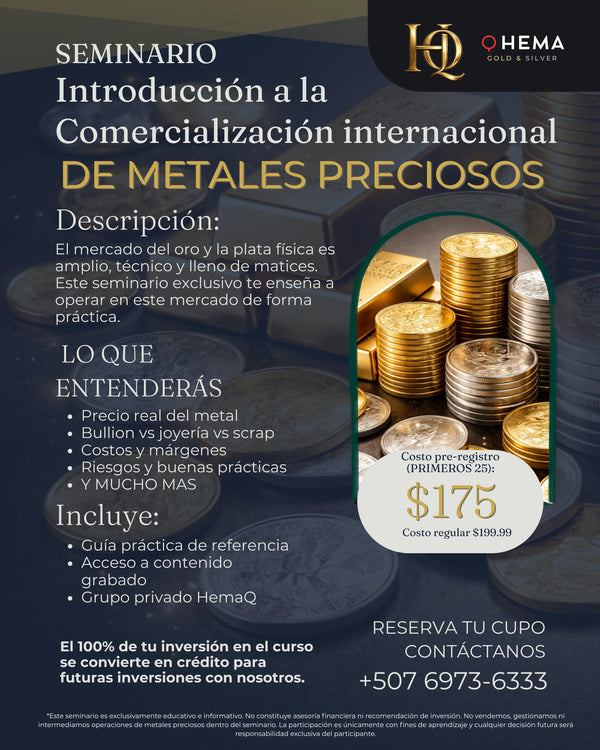 Seminario: Comercialización Física Internacional de Oro y Plata HemaQ